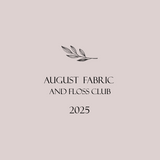 August  2025 Fabric Club - Willoughby